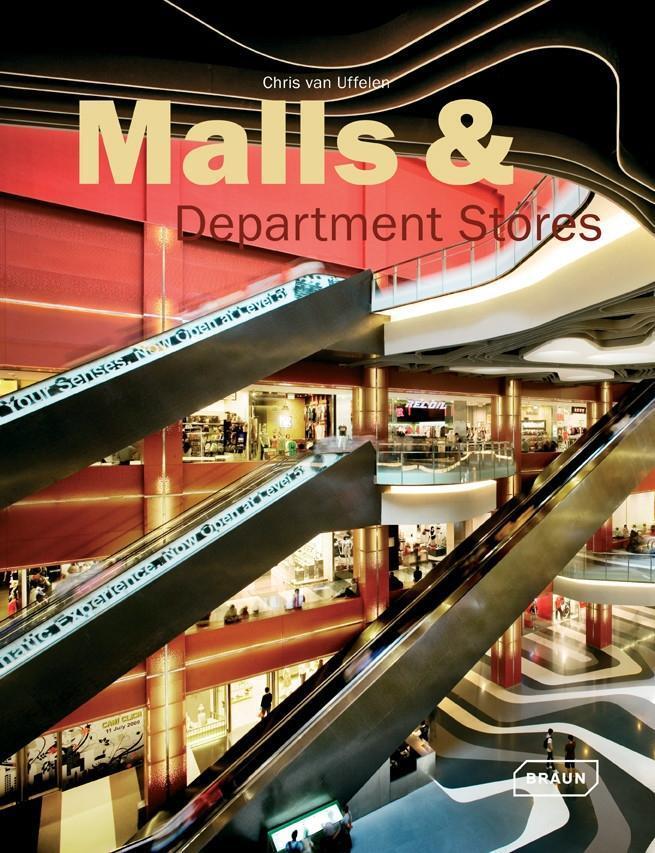 Cover: 9783037681541 | Malls &amp; Department Stores 2 | Chris van Uffelen | Buch | 424 S. | 2013