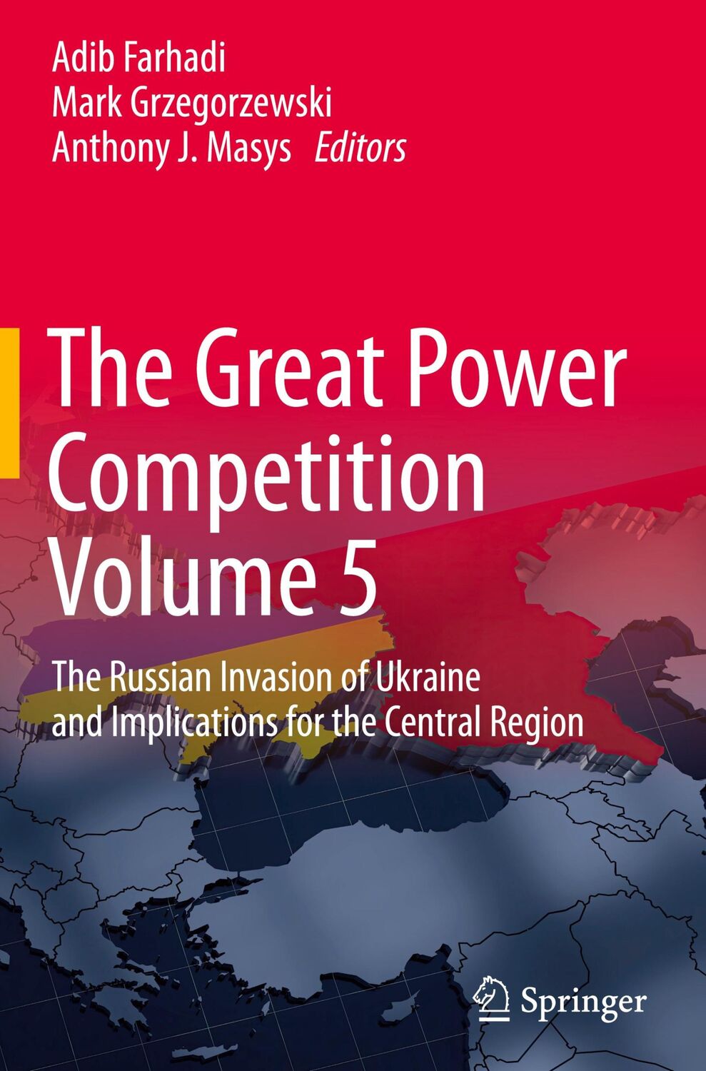 Cover: 9783031404504 | The Great Power Competition Volume 5 | Adib Farhadi (u. a.) | Buch