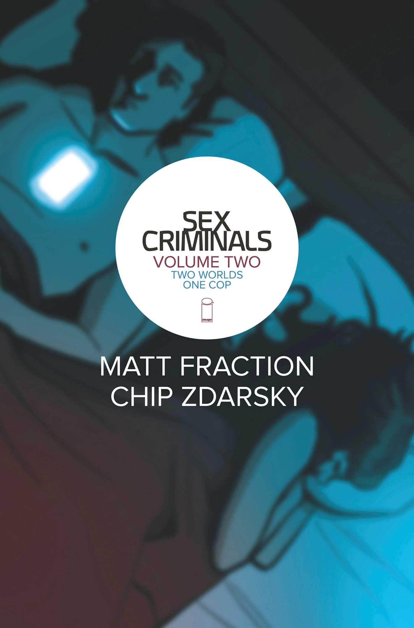 Cover: 9781632151933 | Sex Criminals Volume 2: Two Worlds, One Cop | Matt Fraction (u. a.)