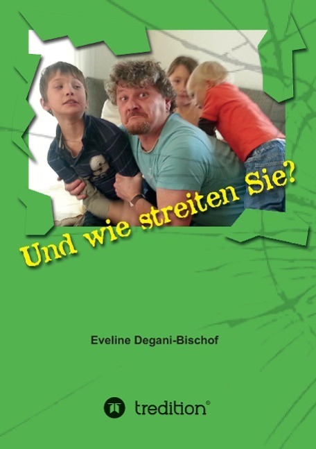 Cover: 9783849577094 | Und wie streiten Sie? | Eveline Degani | Taschenbuch | Paperback