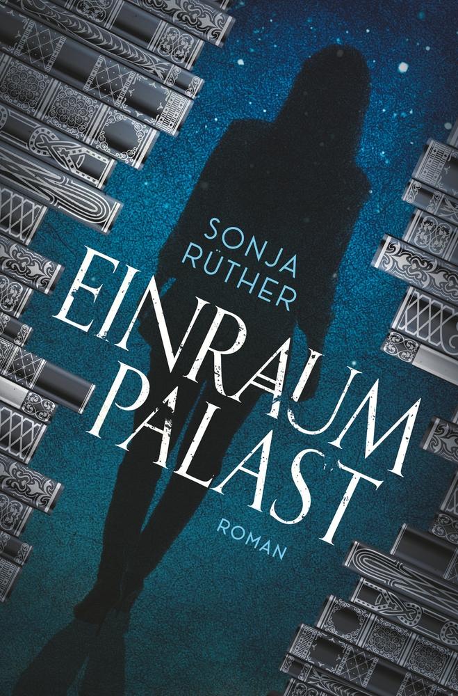 Cover: 9783754604380 | Einraumpalast | Sonja Rüther | Taschenbuch | Paperback | 188 S. | 2023