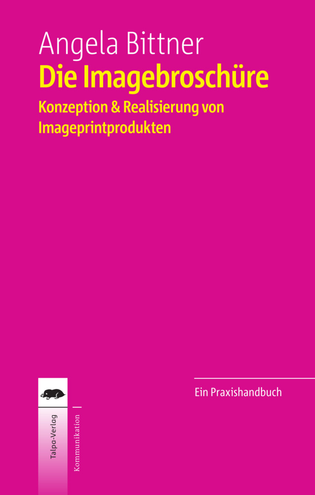 Cover: 9783933689146 | Die Imagebroschüre | Konzeption & Realisierung von Imageprintprodukten