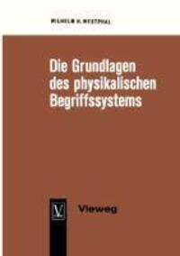 Cover: 9783663002635 | Die Grundlagen des physikalischen Begriffssystems | Westphal | Buch