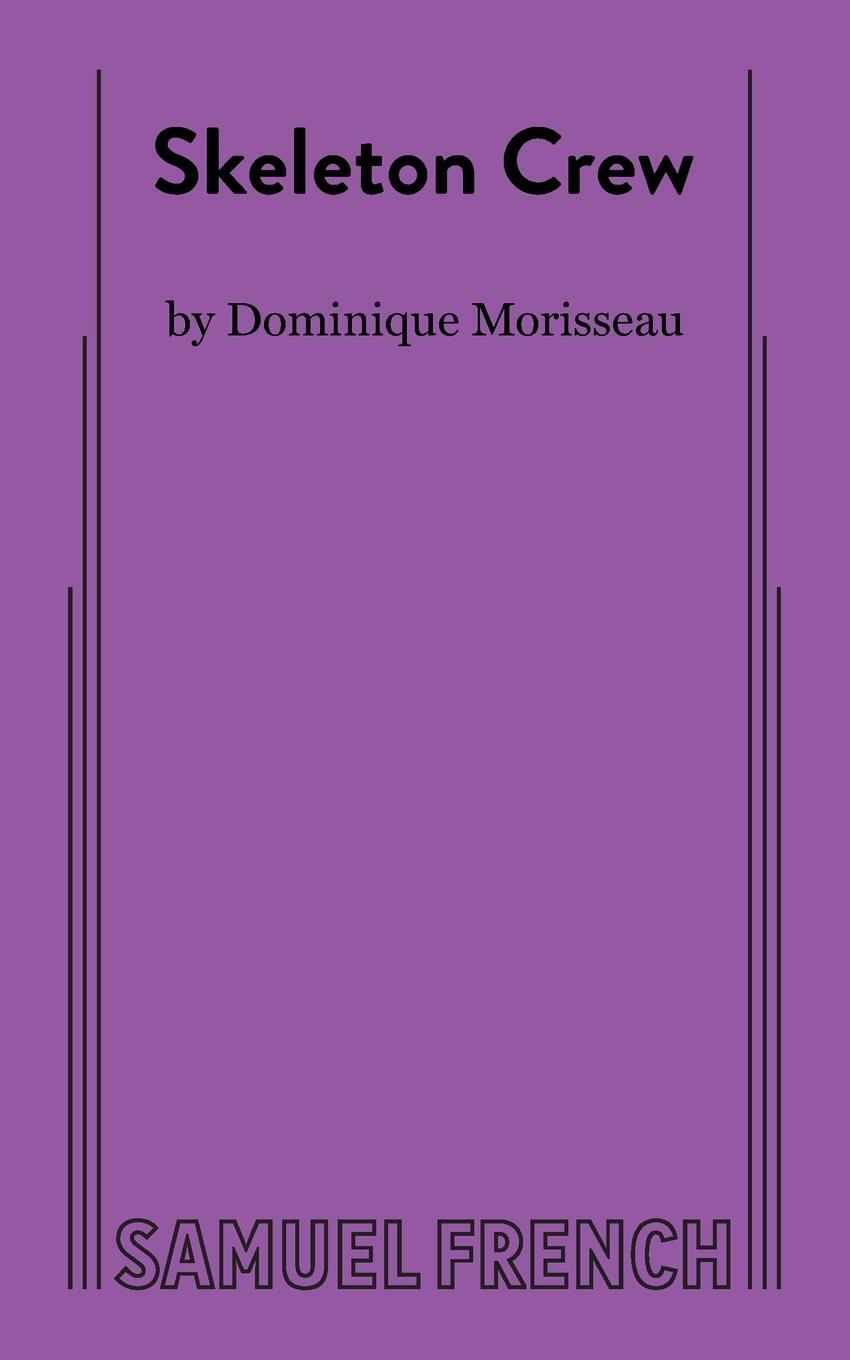 Cover: 9780573705168 | Skeleton Crew | Dominique Morisseau | Taschenbuch | Paperback | 2017