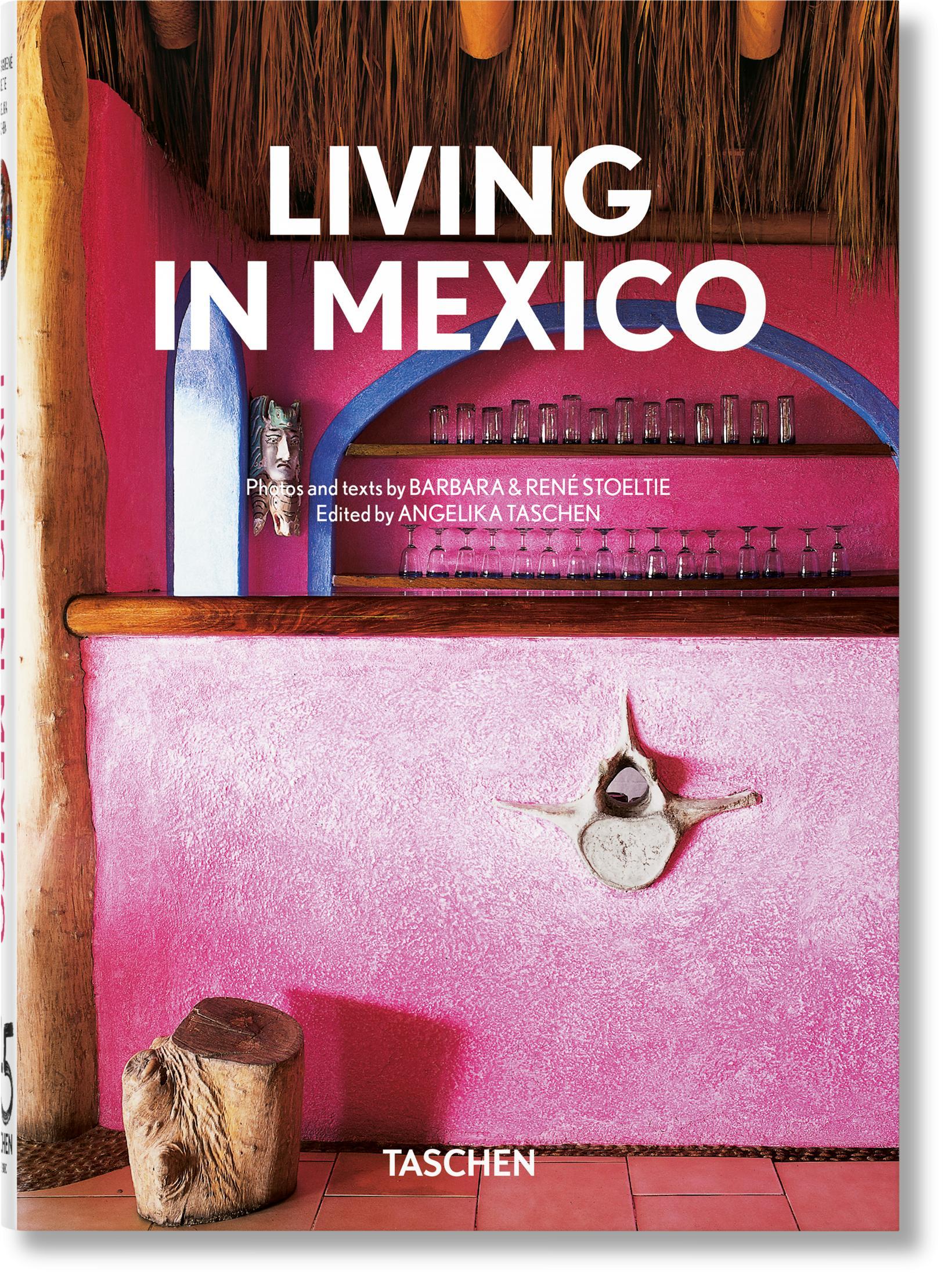 Cover: 9783836588454 | Living in Mexico. 40th Ed. | Angelika Taschen | Buch | 432 S. | 2021