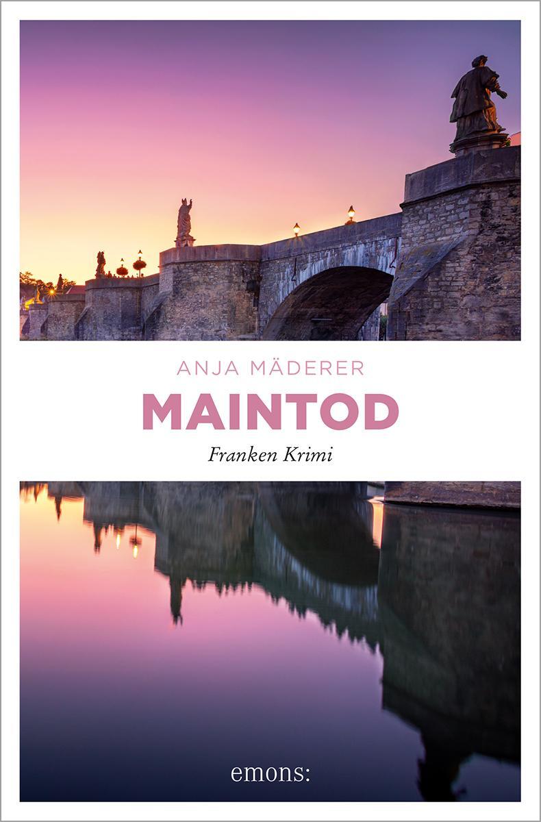 Cover: 9783740817480 | Maintod | Franken Krimi | Anja Mäderer | Taschenbuch | Franken Krimi