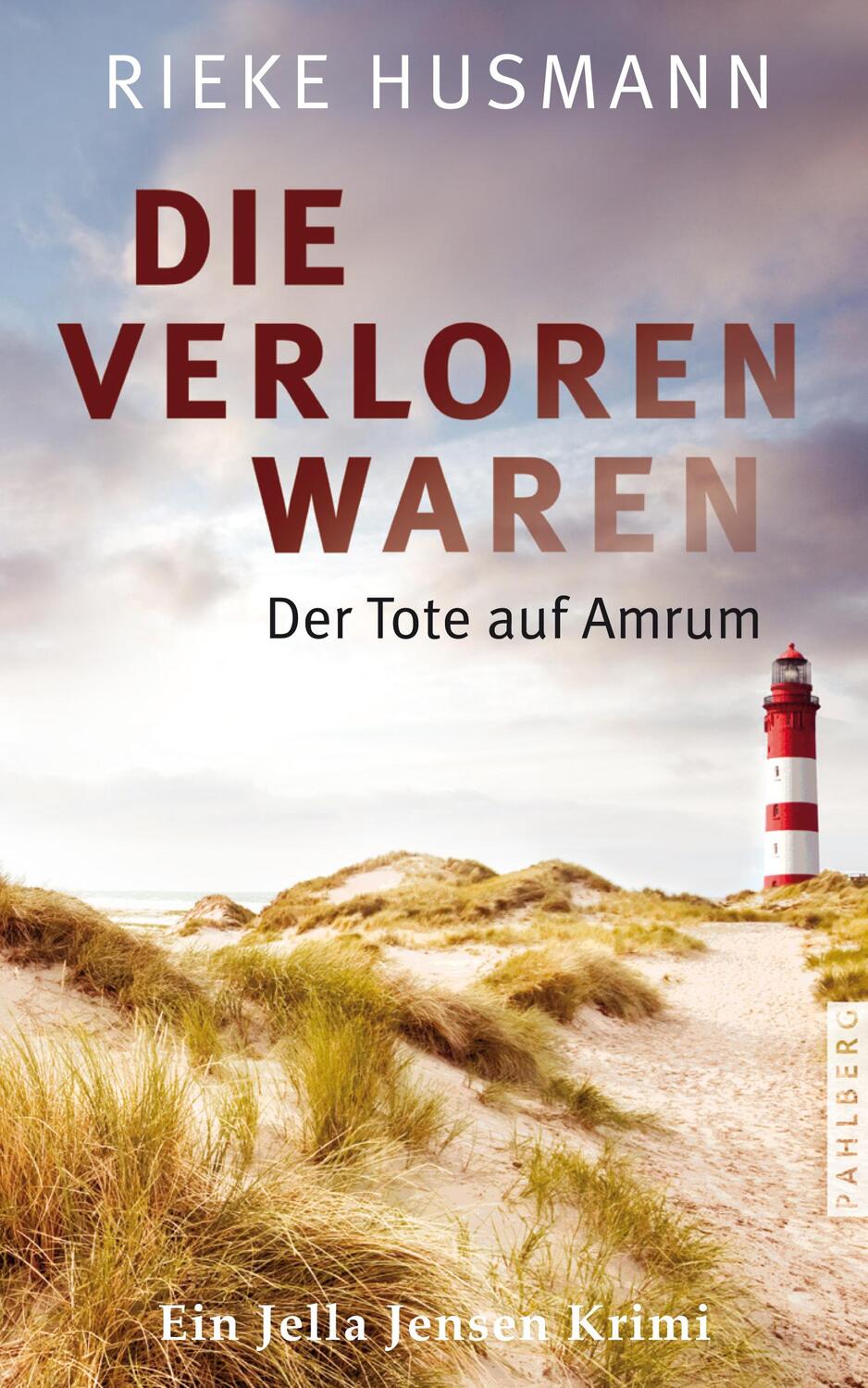 Cover: 9783988450524 | Die verloren waren | Der Tote auf Amrum | Rieke Husmann | Taschenbuch