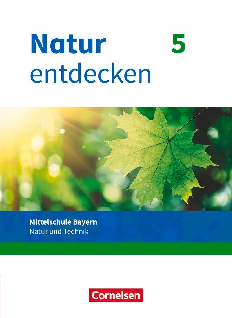 Cover: 9783762704652 | Natur entdecken 5. Jahrgangsstufe - Mittelschule Bayern - Schülerbuch