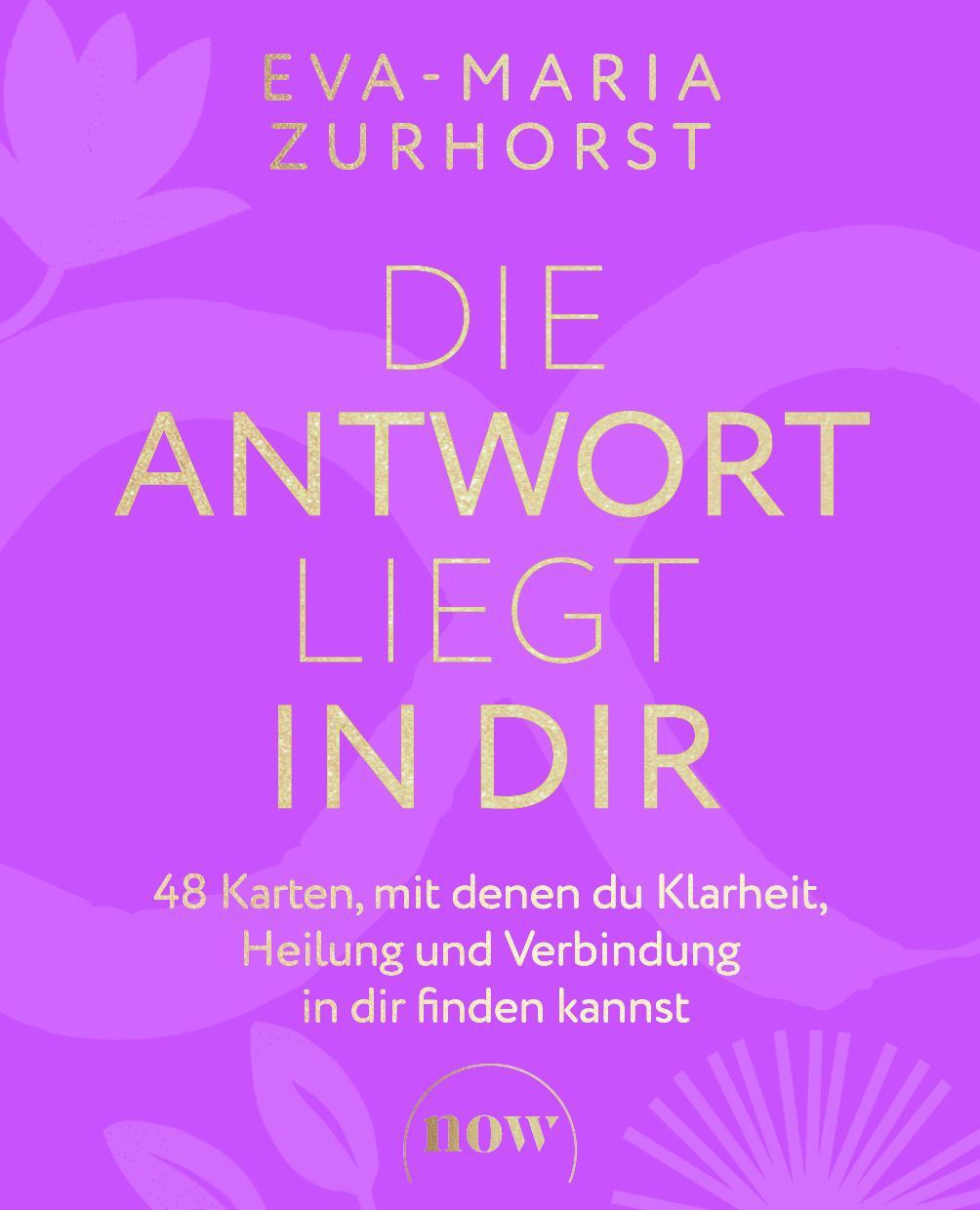 Cover: 9783689690113 | Die Antwort liegt in dir | Eva-Maria Zurhorst | Taschenbuch | Deutsch