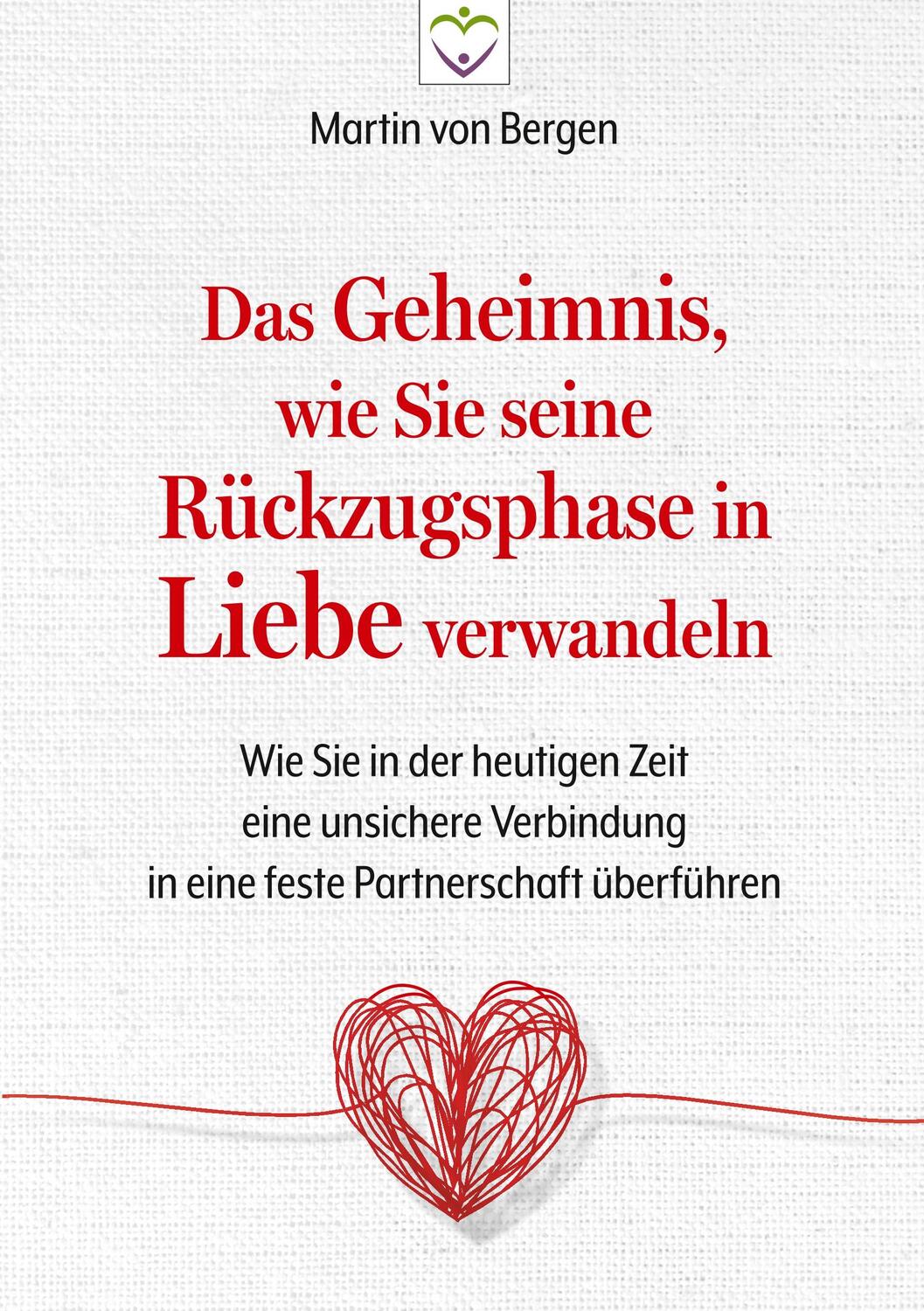 Cover: 9783037993163 | Das Geheimnis, wie Sie seine Rückzugsphase in Liebe verwandeln | Buch