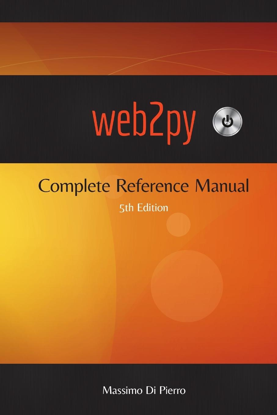 Cover: 9780578120218 | web2py (5th Edition) | Massimo Di Pierro | Taschenbuch | Englisch