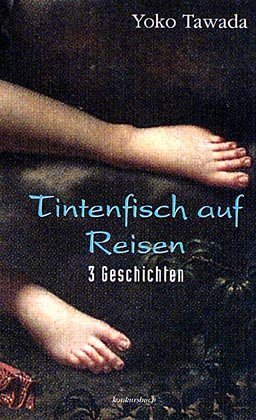 Cover: 9783887690823 | Tintenfisch auf Reisen | 3 Geschichten | Yoko Tawada | Buch