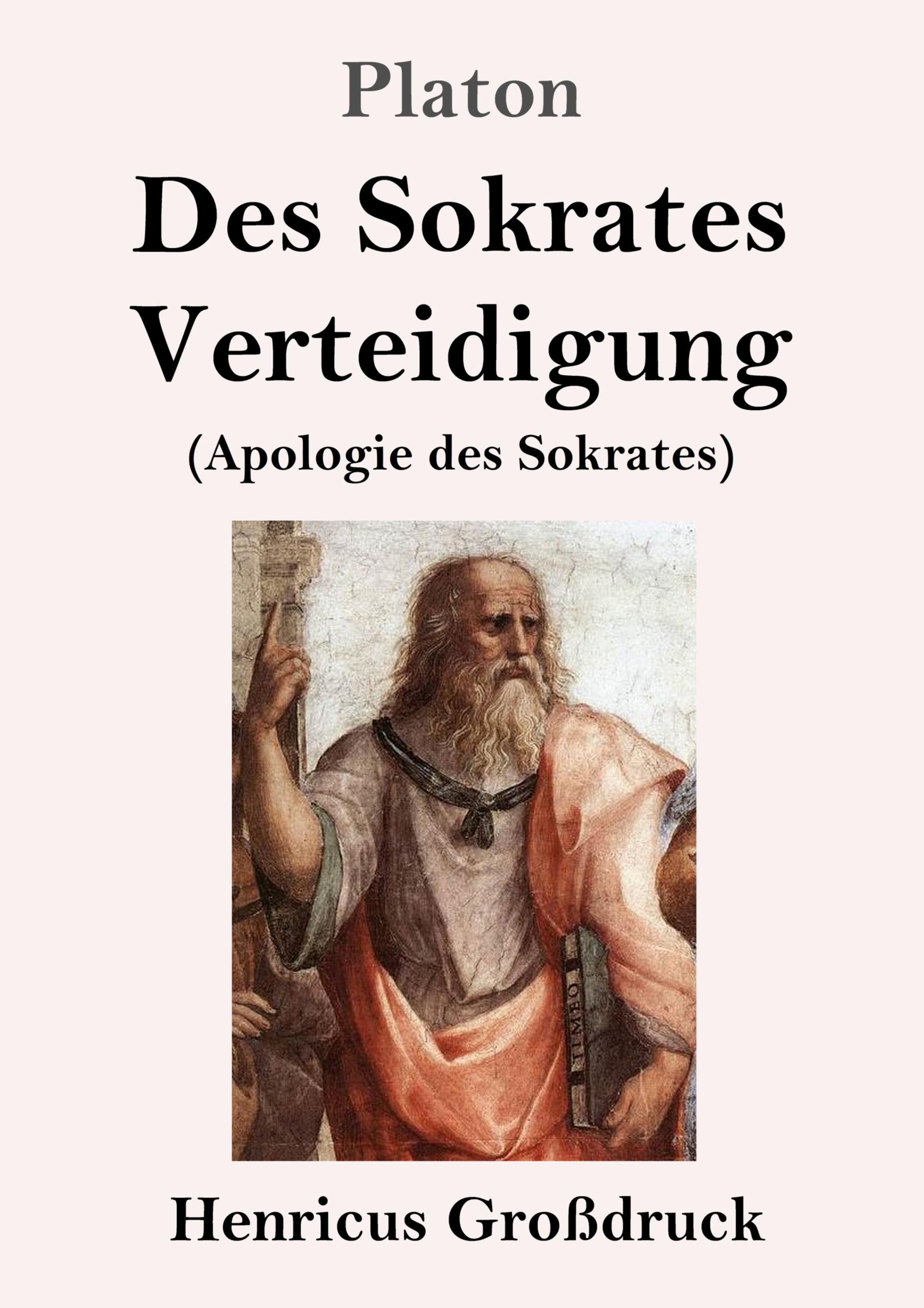 Cover: 9783847824633 | Des Sokrates Verteidigung (Großdruck) | (Apologie des Sokrates) | Buch