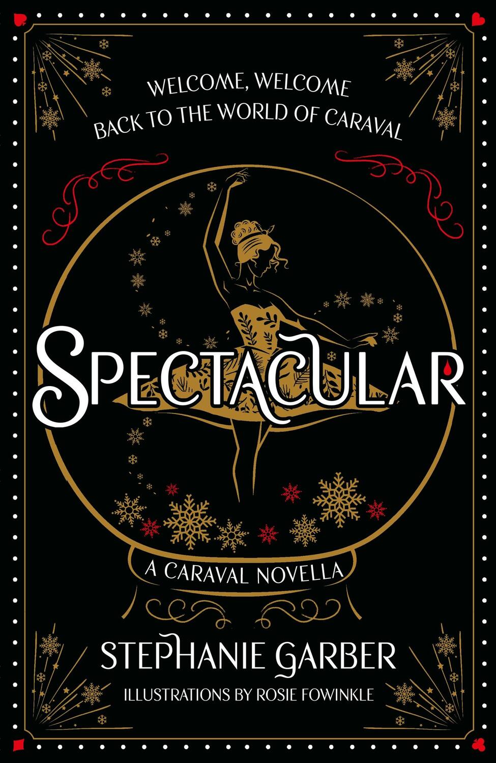 Cover: 9781399721523 | Spectacular | Stephanie Garber | Buch | Caraval | Englisch | 2024