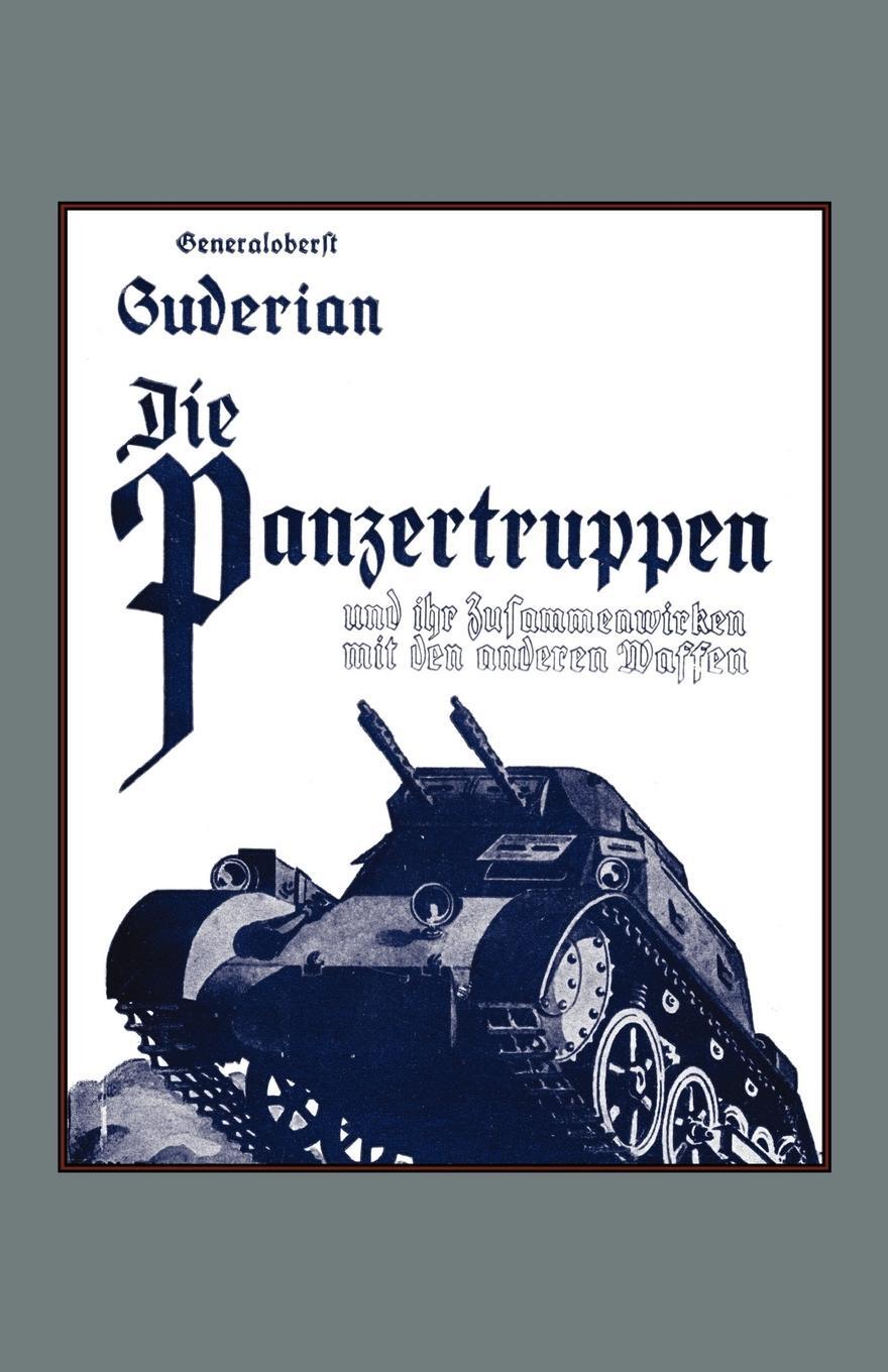 Cover: 9781843425090 | DIE PANZERTRUPPEN und ihr zusammenwirken mit den anderen...