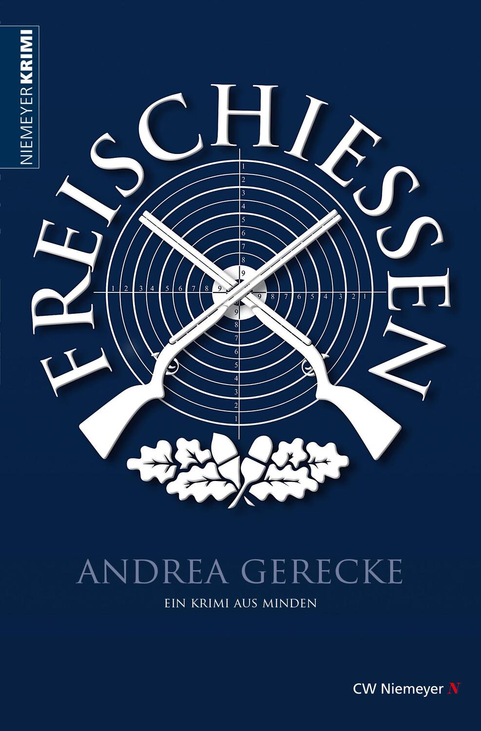 Cover: 9783827194893 | Freischießen | Ein Krimi aus Minden | Andrea Gerecke | Taschenbuch