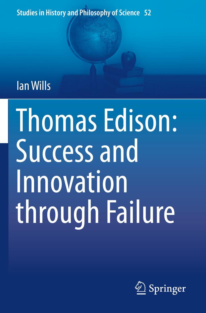 Cover: 9783030299422 | Thomas Edison: Success and Innovation through Failure | Ian Wills