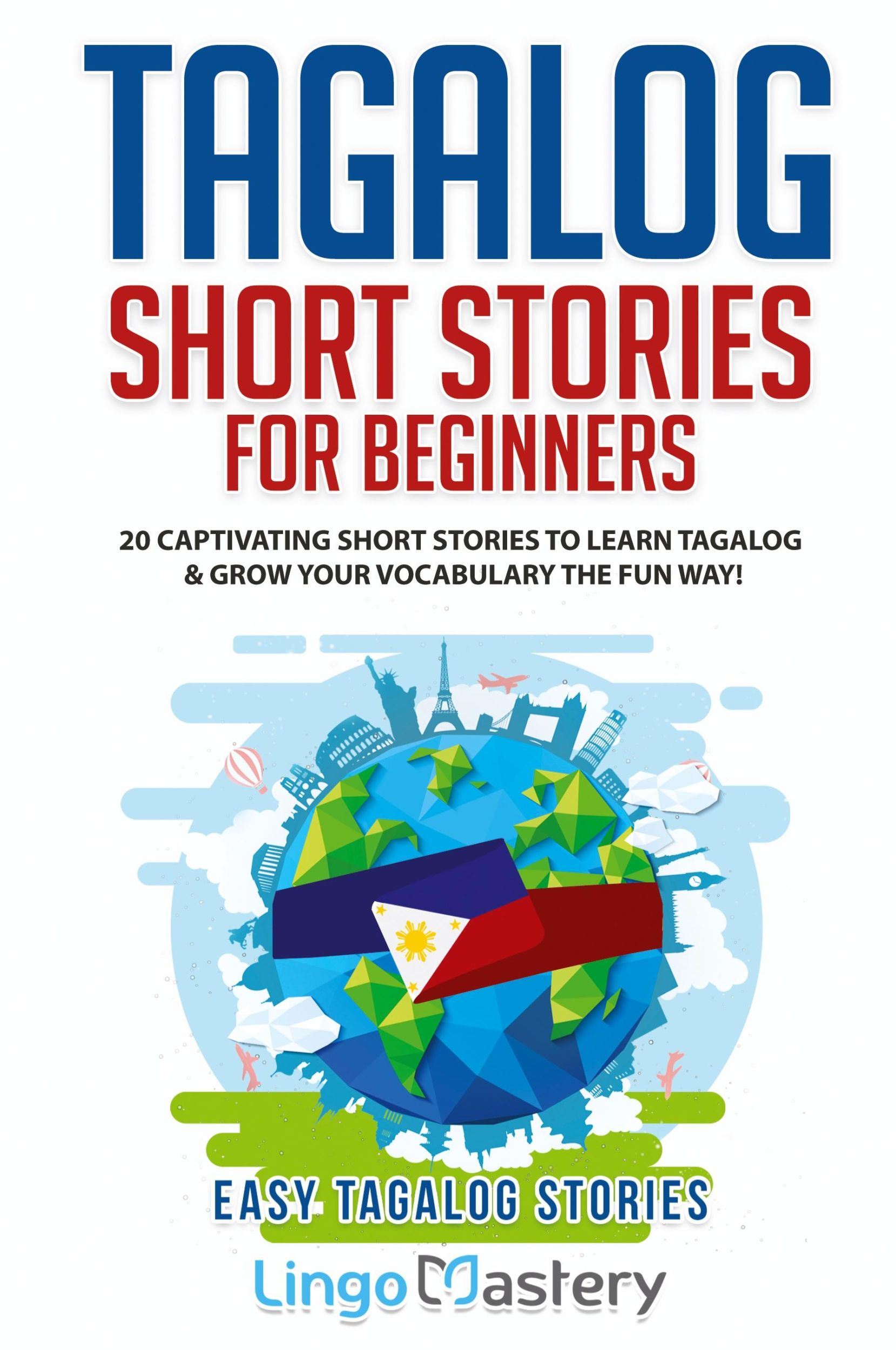 Cover: 9781951949358 | Tagalog Short Stories for Beginners | Lingo Mastery | Taschenbuch