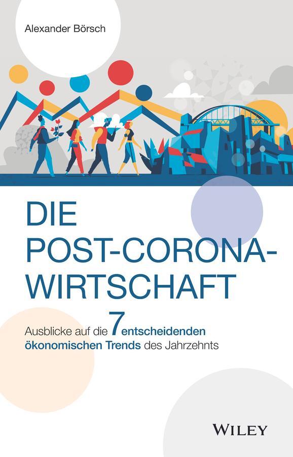 Cover: 9783527510931 | Die Post-Corona-Wirtschaft | Alexander Börsch | Buch | 240 S. | 2021