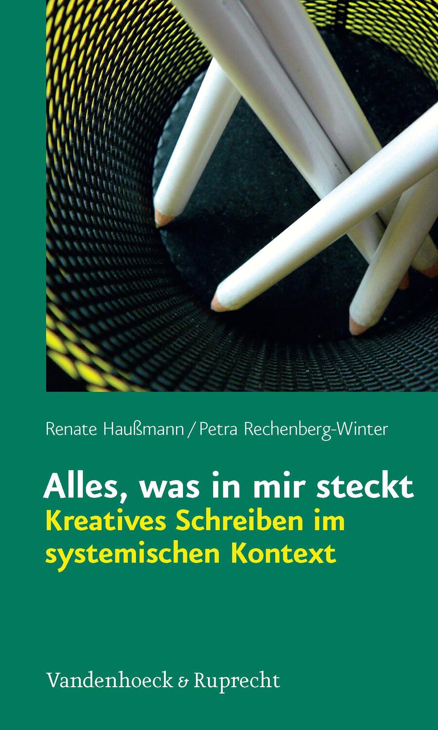 Cover: 9783525462669 | Alles, was in mir steckt | Kreatives Schreiben im systemischen Kontext