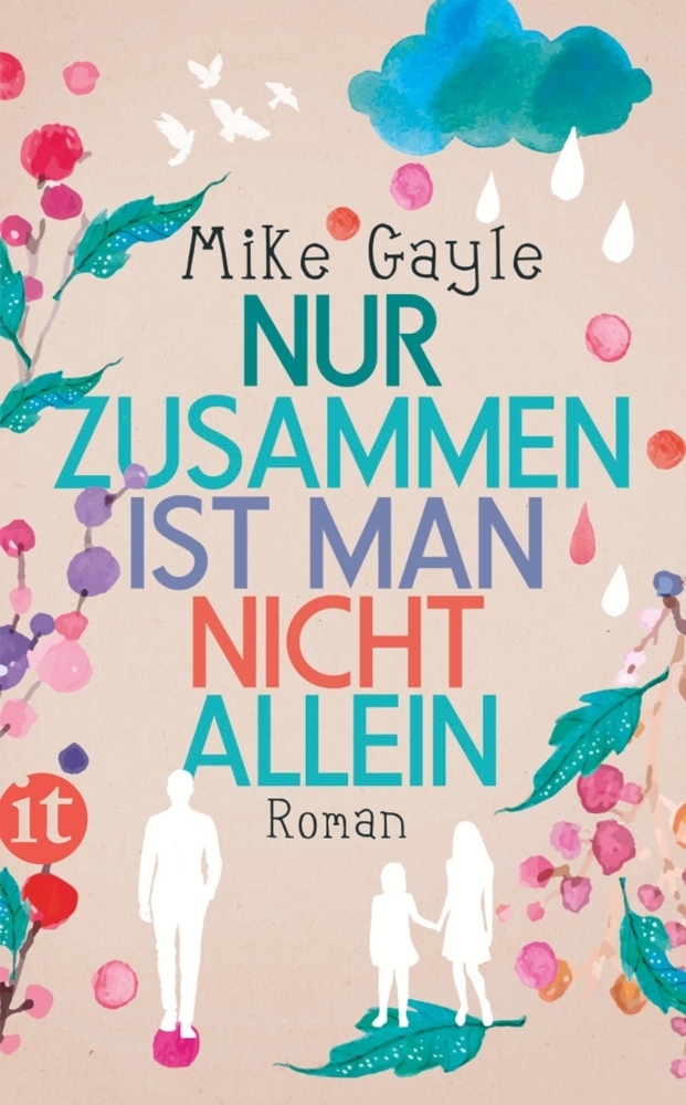 Cover: 9783458363163 | Nur zusammen ist man nicht allein | Roman | Mike Gayle | Taschenbuch