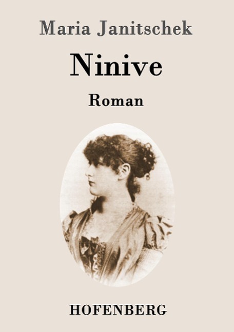 Cover: 9783843095914 | Ninive | Roman | Maria Janitschek | Taschenbuch | Paperback | 132 S.