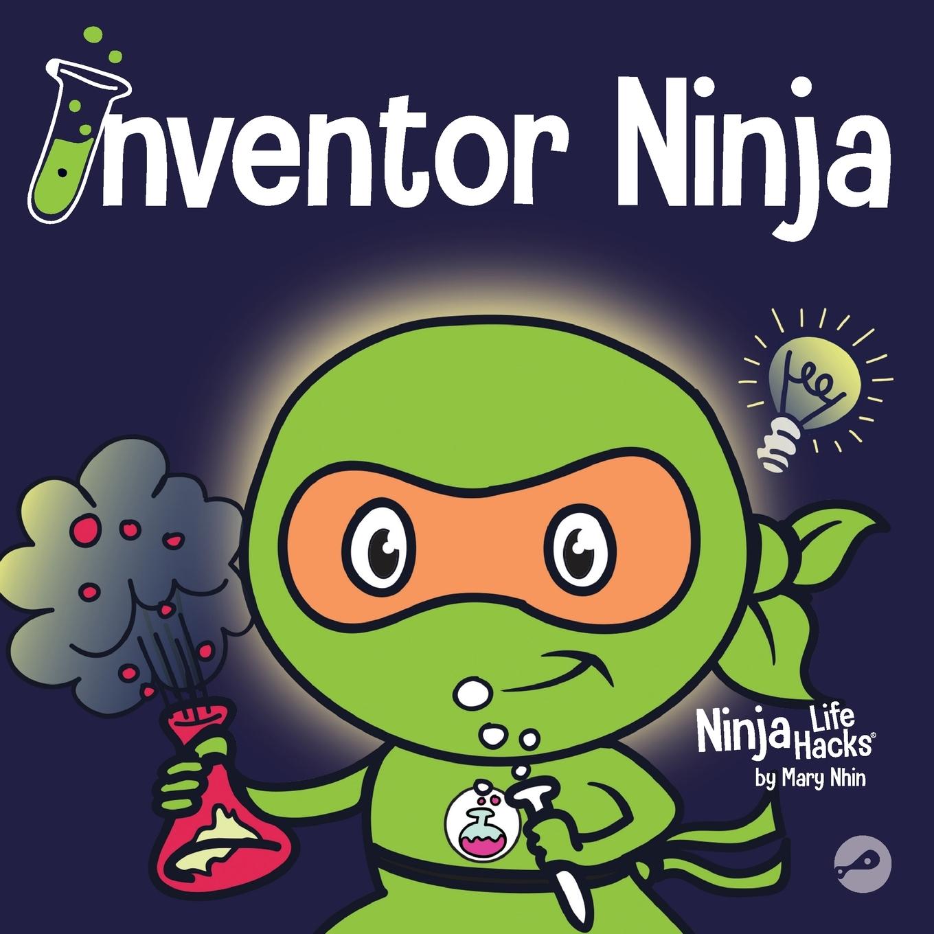 Cover: 9781951056018 | Inventor Ninja | Mary Nhin | Taschenbuch | Ninja Life Hacks | Englisch