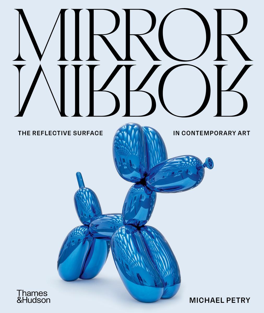 Cover: 9780500026205 | Mirrormirror | The Reflective Surface in Contemporary Art | Petry