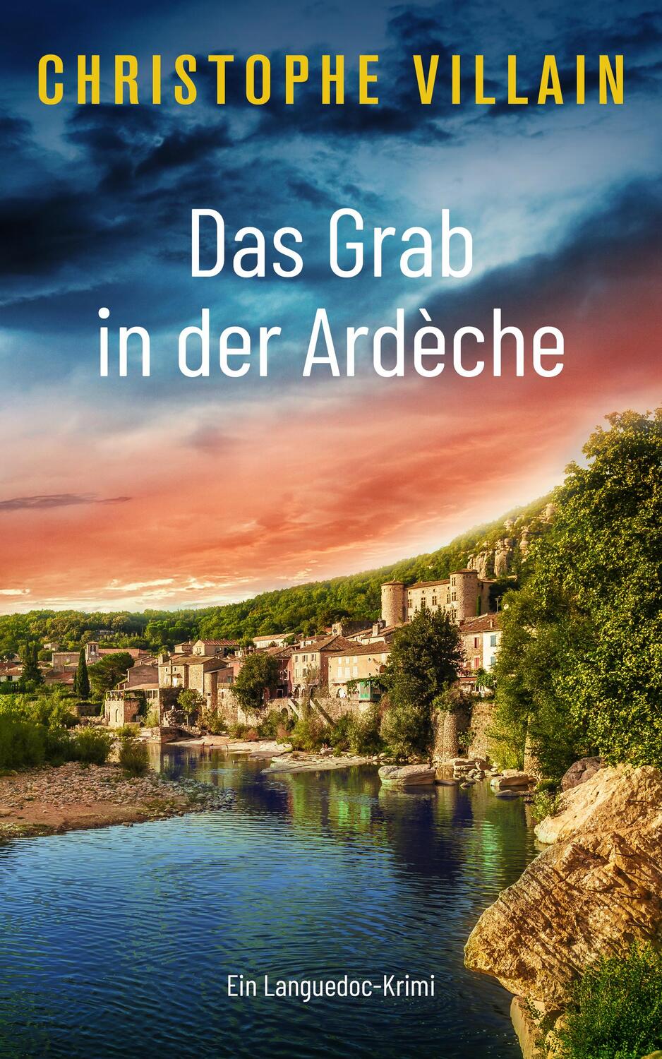 Cover: 9783985955510 | Das Grab in der Ardèche | Christophe Villain | Taschenbuch | 316 S.