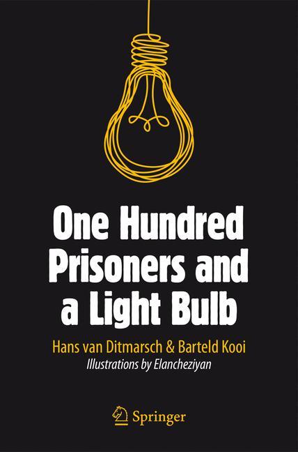 Cover: 9783319166933 | One Hundred Prisoners and a Light Bulb | Hans Van Ditmarsch (u. a.)