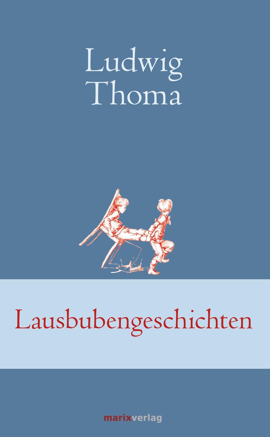 Cover: 9783737410243 | Lausbubengeschichten | Ludwig Thoma | Buch | 154 S. | Deutsch | 2016