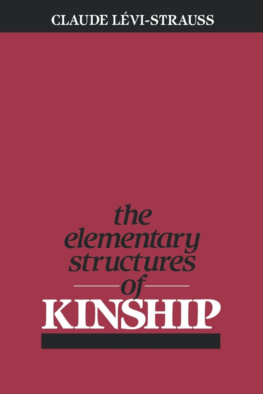 Cover: 9780807046692 | The Elementary Structures of Kinship | Claude Levi-Strauss | Buch