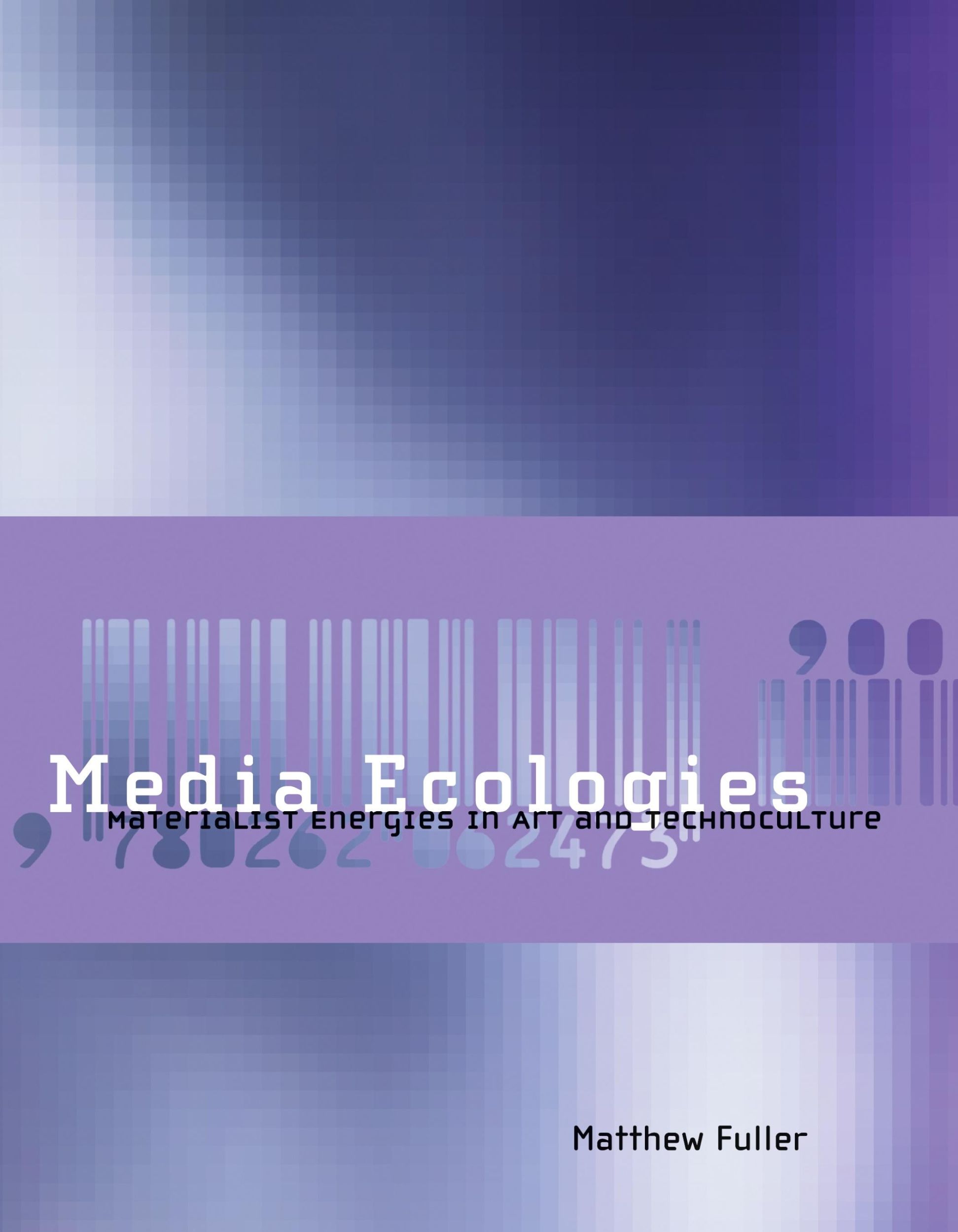 Cover: 9780262562263 | Media Ecologies | Materialist Energies in Art and Technoculture | Buch