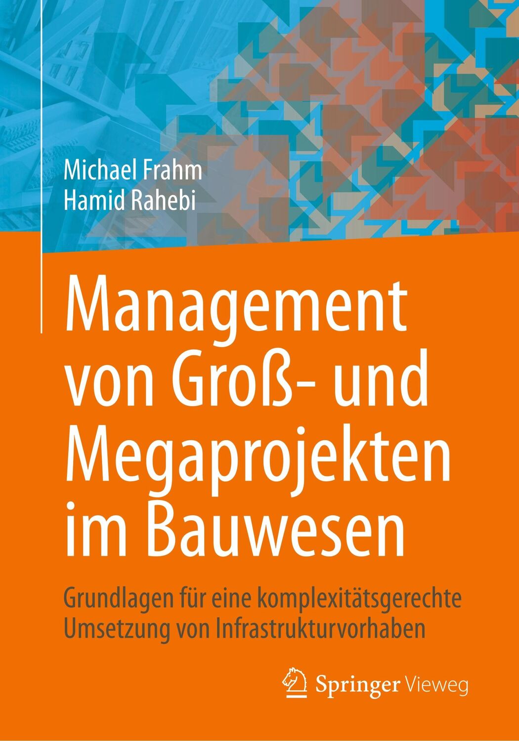 Cover: 9783658309824 | Management von Groß- und Megaprojekten im Bauwesen | Rahebi (u. a.)