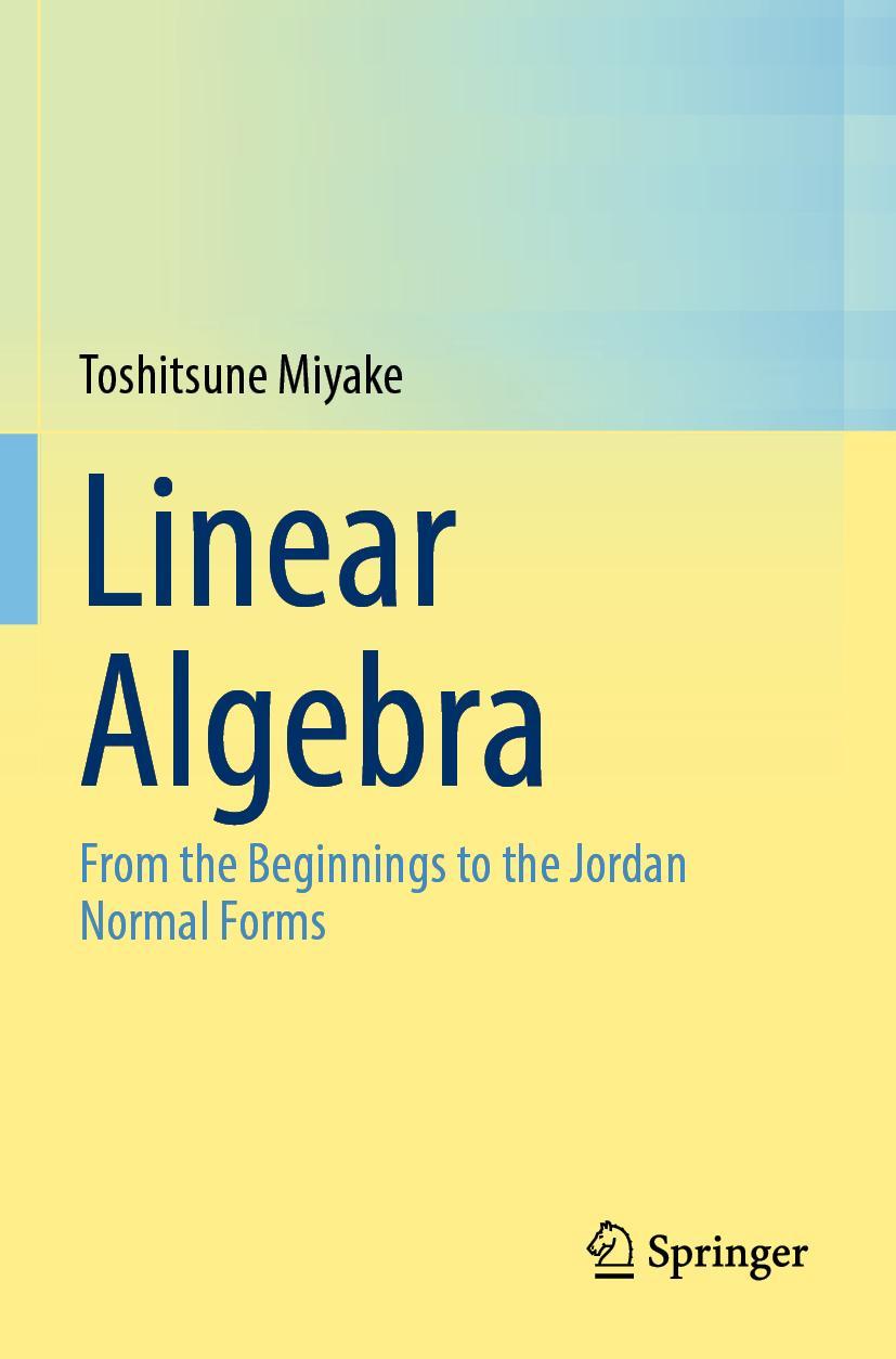 Cover: 9789811669965 | Linear Algebra | From the Beginnings to the Jordan Normal Forms | Buch