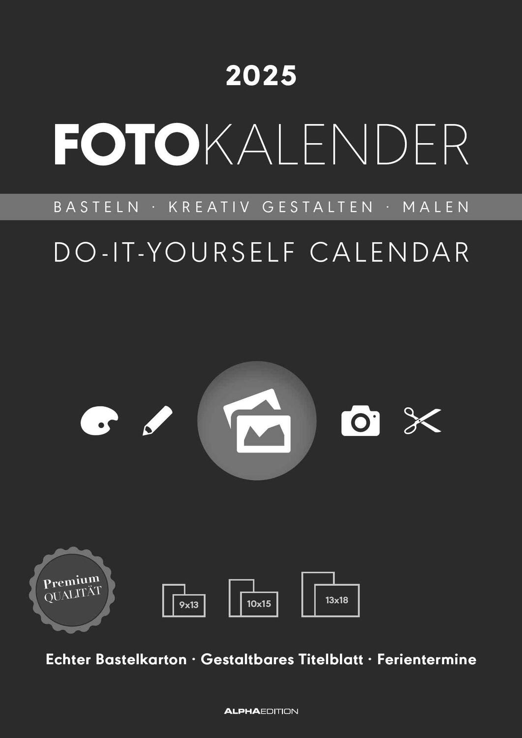 Cover: 4251732341893 | Foto-Bastelkalender schwarz 2025 - 21 x 29,7 - Do it yourself...