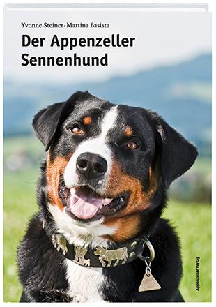 Cover: 9783858822369 | Der Appenzeller Sennenhund | Yvonne Steiner | Buch | 208 S. | Deutsch