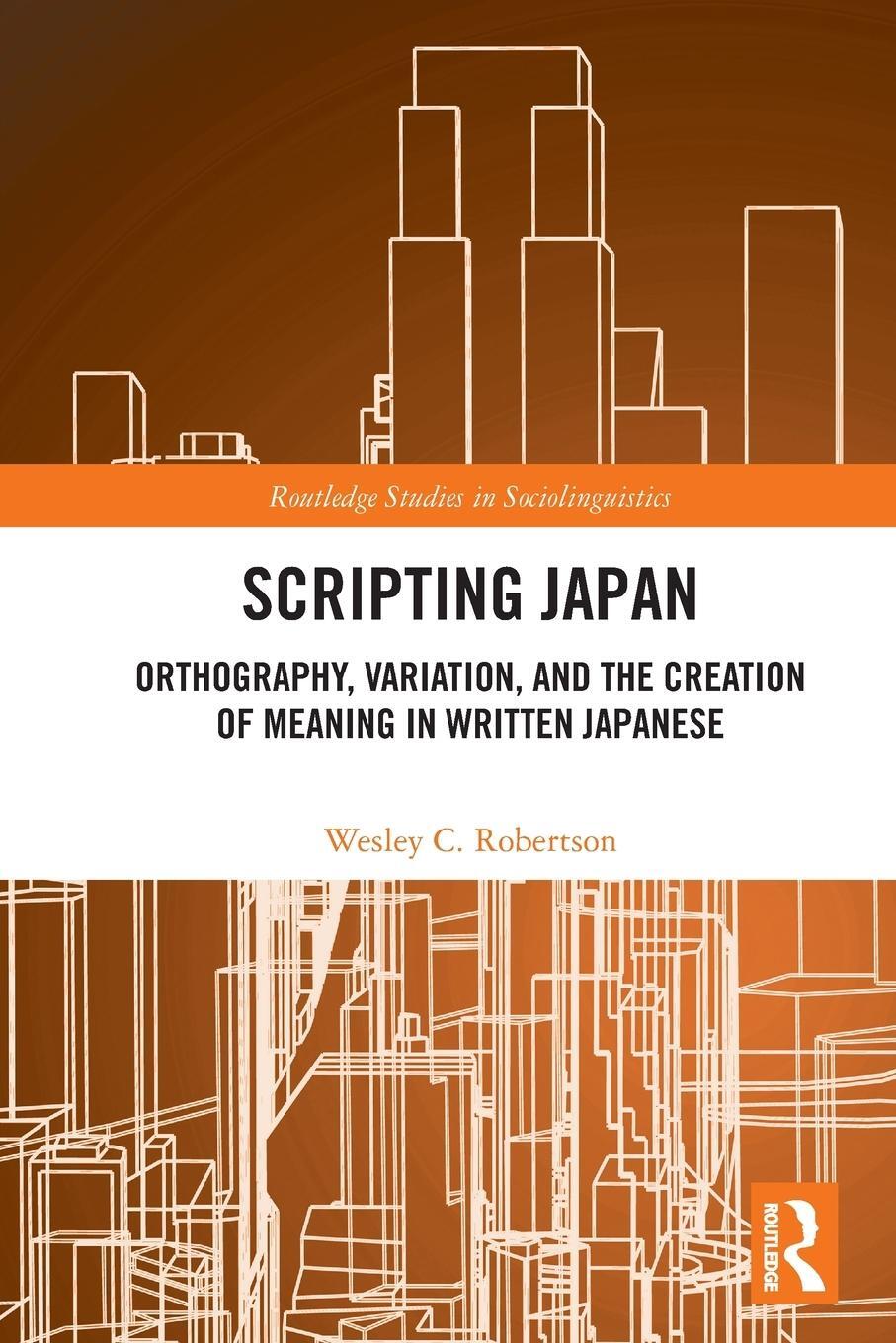 Cover: 9780367516659 | Scripting Japan | Wesley C. Robertson | Taschenbuch | Paperback | 2022