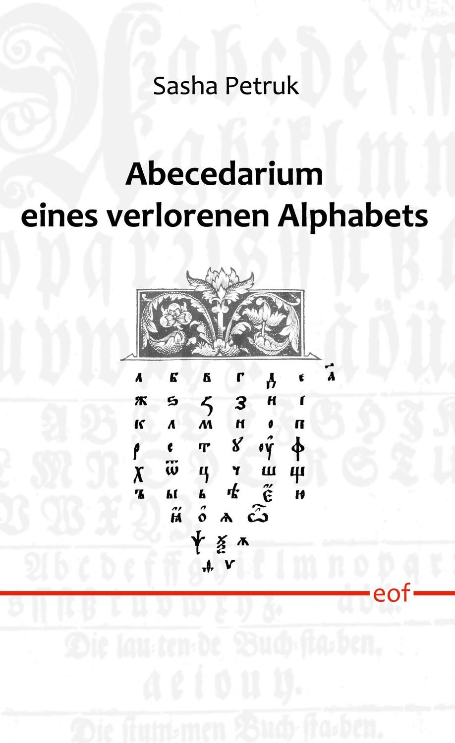 Cover: 9783756888399 | Abecedarium eines verlorenen Alphabets | Gedichte | Sasha Petruk