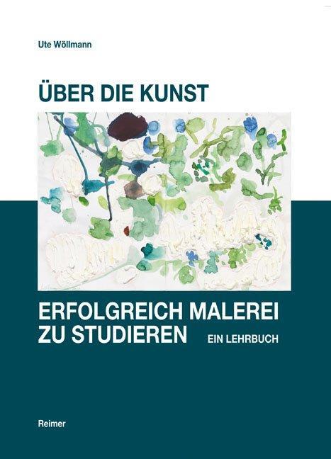 Cover: 9783496014553 | Über die Kunst, erfolgreich Malerei zu studieren | Ein Lehrbuch | Buch