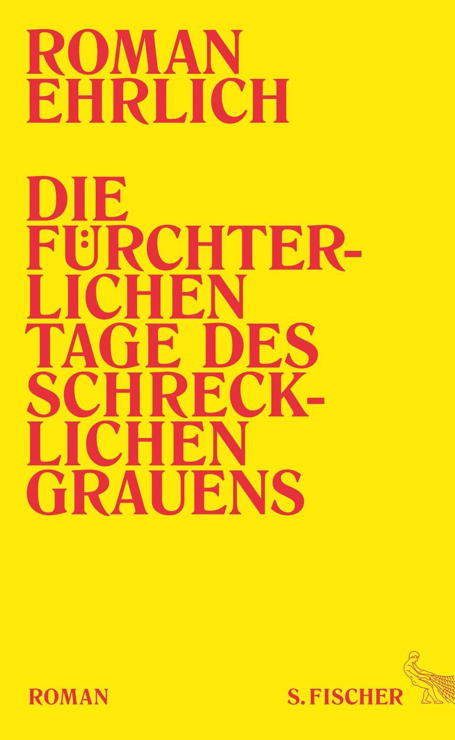 Cover: 9783100025319 | Die fürchterlichen Tage des schrecklichen Grauens | Roman Ehrlich