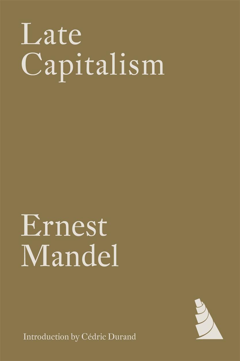 Cover: 9781804294758 | Late Capitalism | Ernest Mandel (u. a.) | Taschenbuch | Englisch