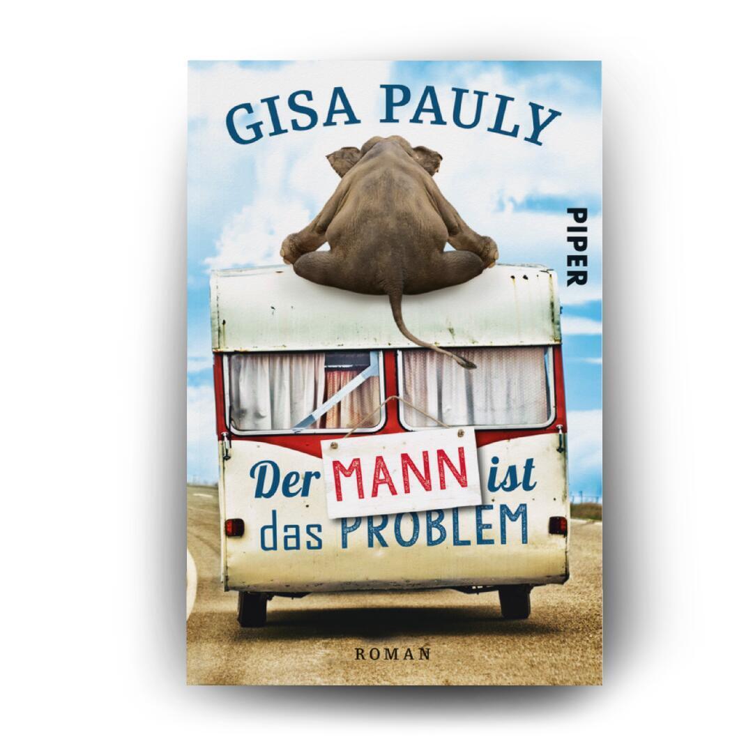 Bild: 9783492310185 | Der Mann ist das Problem | Gisa Pauly | Taschenbuch | 336 S. | Deutsch