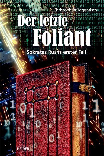 Cover: 9783947779154 | Der letzte Foliant | Sokrates Rushs erster Fall | Brüggentisch | Buch