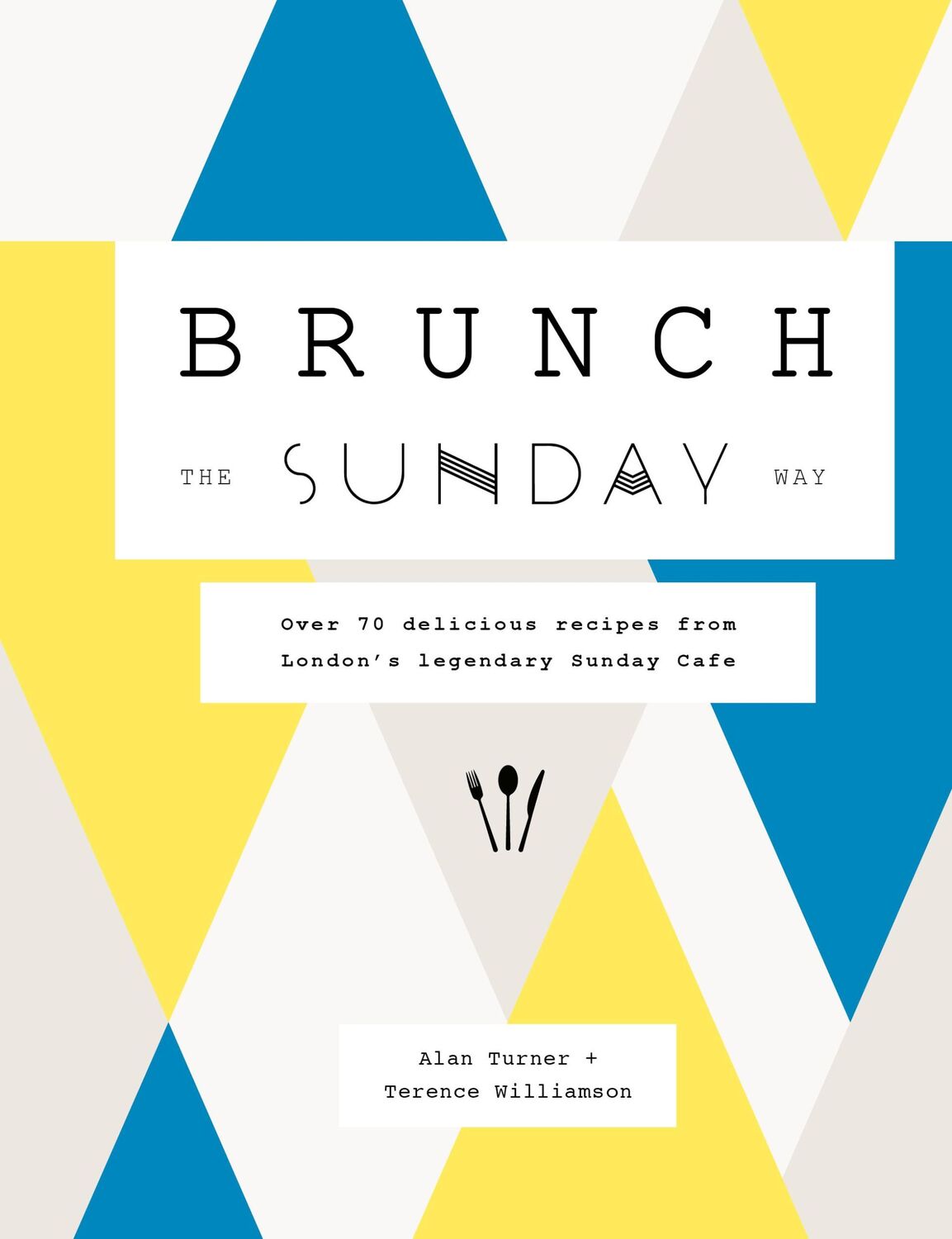 Cover: 9780711248595 | Brunch the Sunday Way | Alan Turner | Buch | Gebunden | Englisch