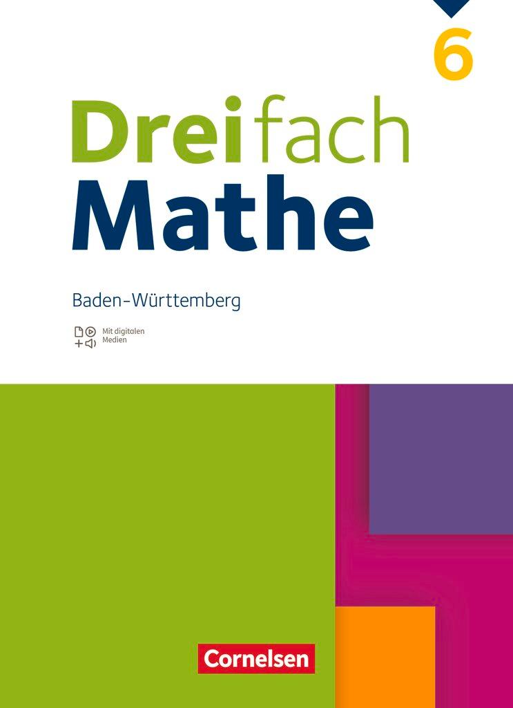 Cover: 9783060044412 | Dreifach Mathe 6. Schuljahr. Baden-Württemberg - Schulbuch - Mit...