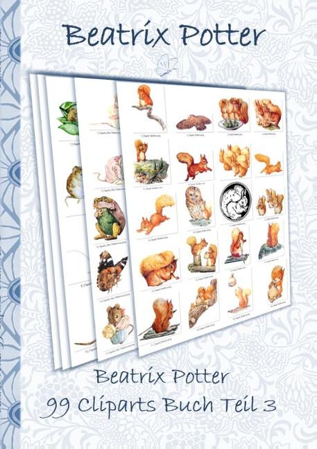 Cover: 9783752866063 | Beatrix Potter 99 Cliparts Buch Teil 3 ( Peter Hase ) | Potter (u. a.)