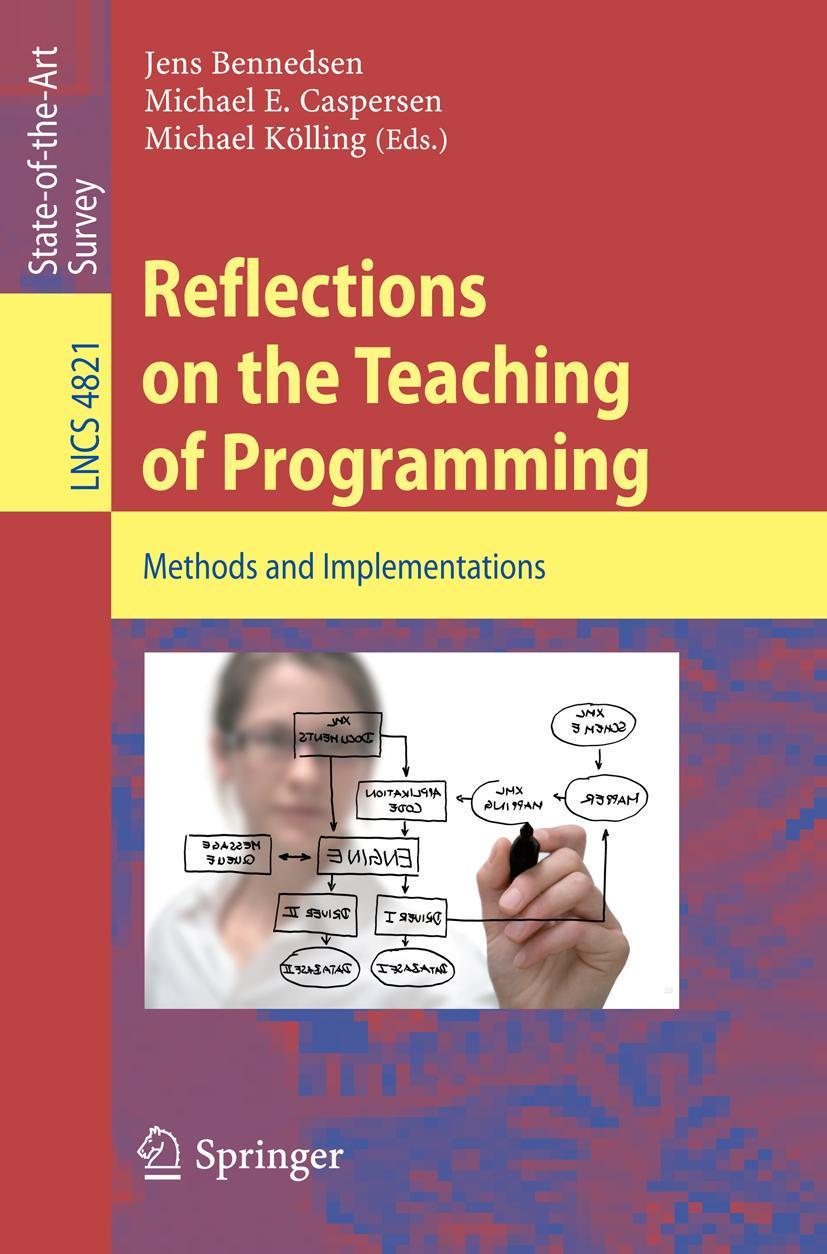 Cover: 9783540779339 | Reflections on the Teaching of Programming | Jens Bennedsen (u. a.)