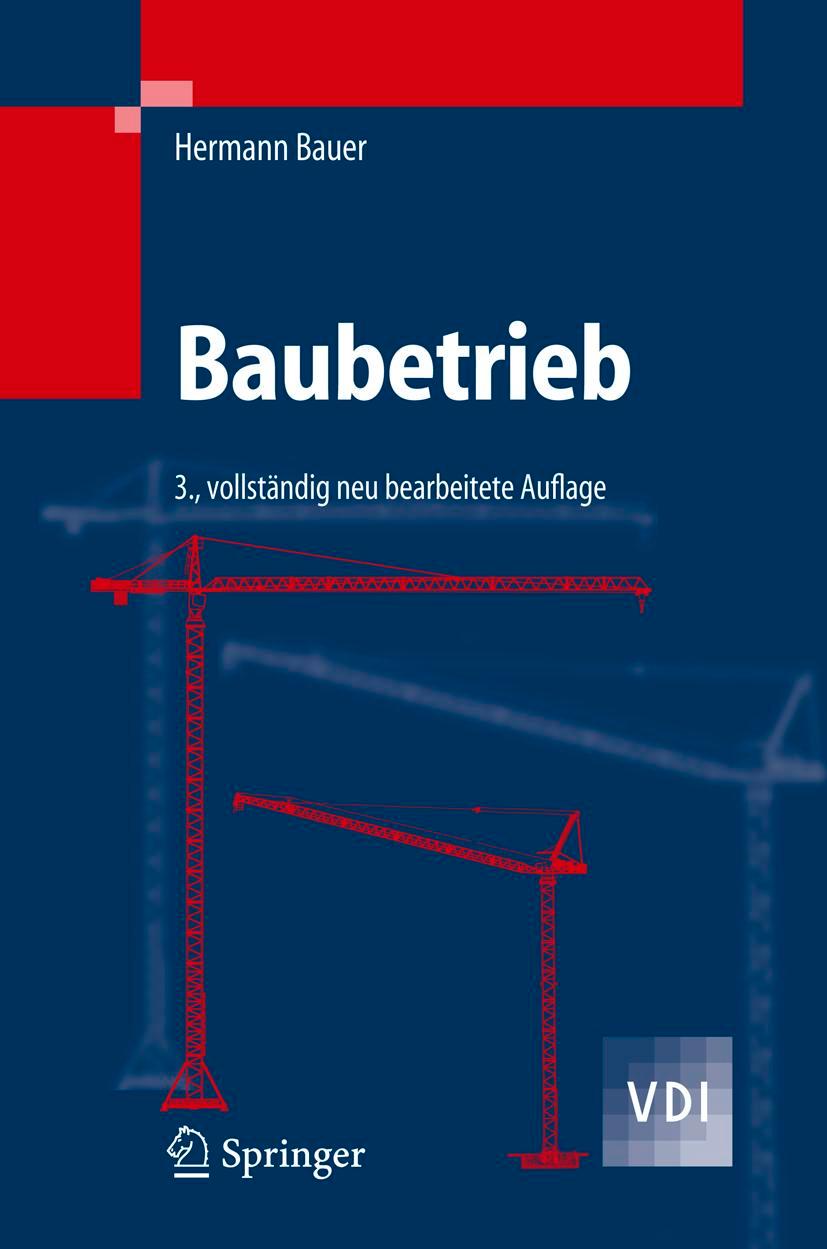 Cover: 9783540321132 | Baubetrieb | Hermann Bauer | Buch | Deutsch | 2006 | Springer Berlin