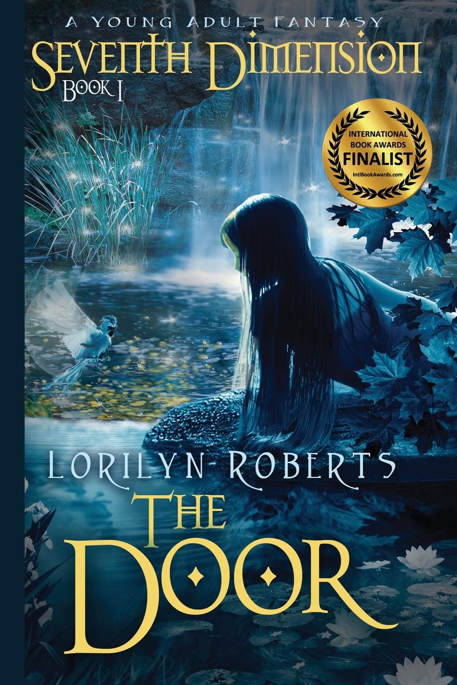 Cover: 9780989142601 | Seventh Dimension - The Door | A Young Adult Fantasy | Lorilyn Roberts